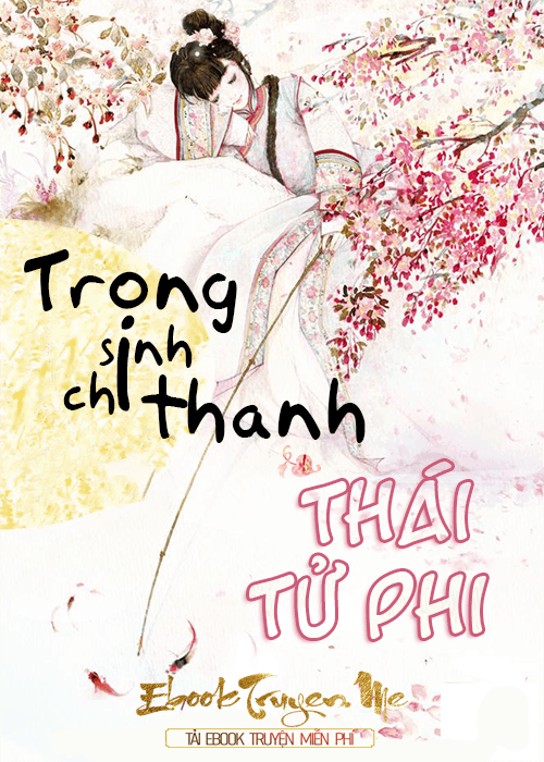 Trùng Sinh Thành Thái Tử Phi