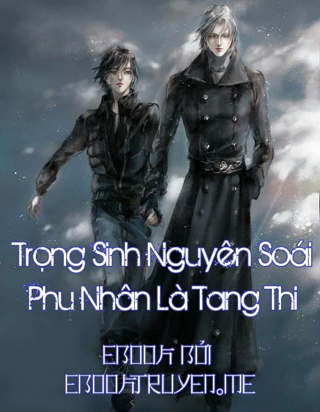 Trọng Sinh Nguyên Soái Phu Nhân Là Tang Thi