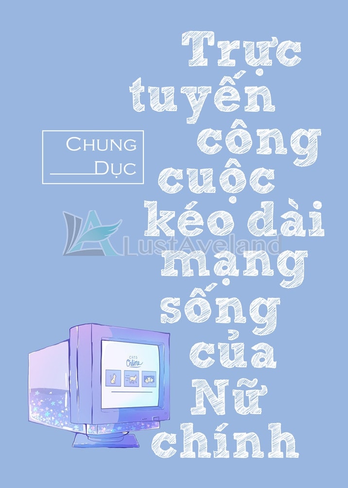 Trực Tuyến Công Cuộc Kéo Dài Mạng Sống Của Nữ Chính