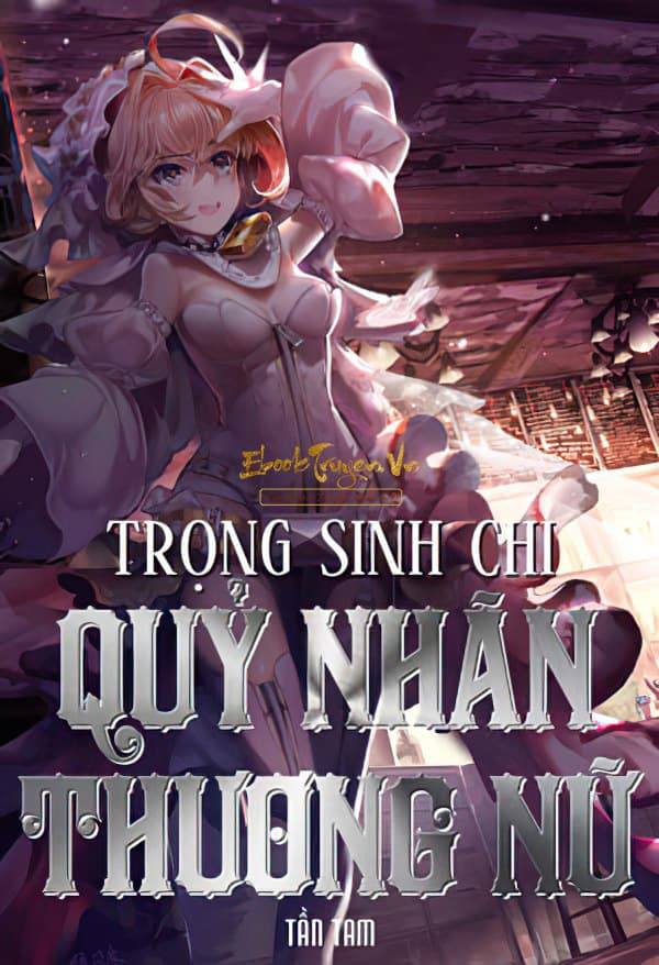 Trùng Sinh Chi Quỷ Nhãn Thương Nữ