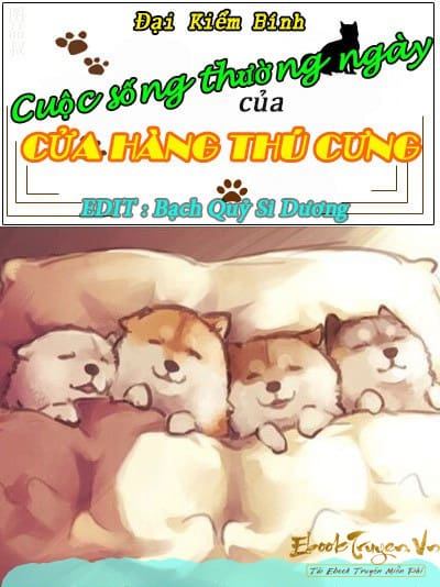 [Trùng Sinh] Cuộc Sống Thường Ngày Của Cửa Hàng Thú Cưng