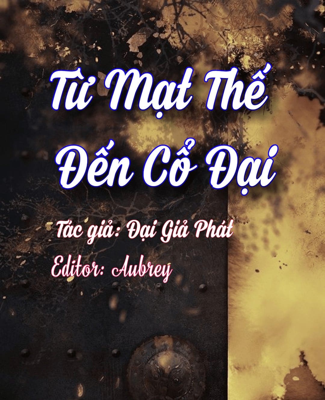 Từ Mạt Thế Đến Cổ Đại