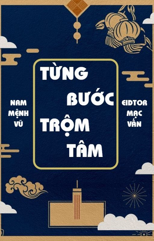 Từng Bước Trộm Tâm