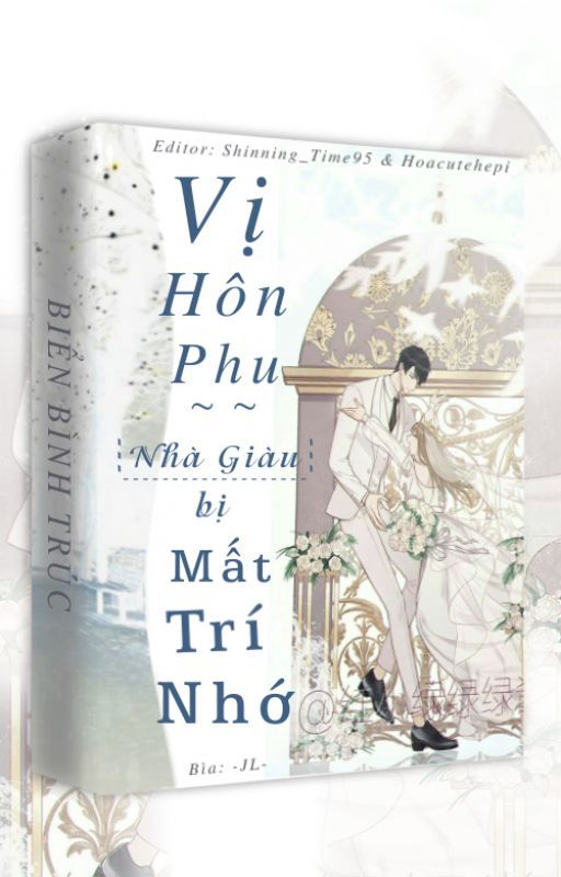 Vị Hôn Phu Nhà Giàu Bị Mất Trí Nhớ