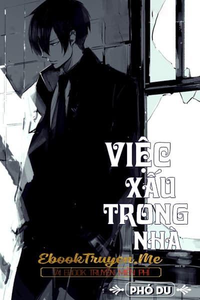 Việc Xấu Trong Nhà