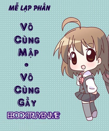 Vô Cùng Mập Vô Cùng Gầy