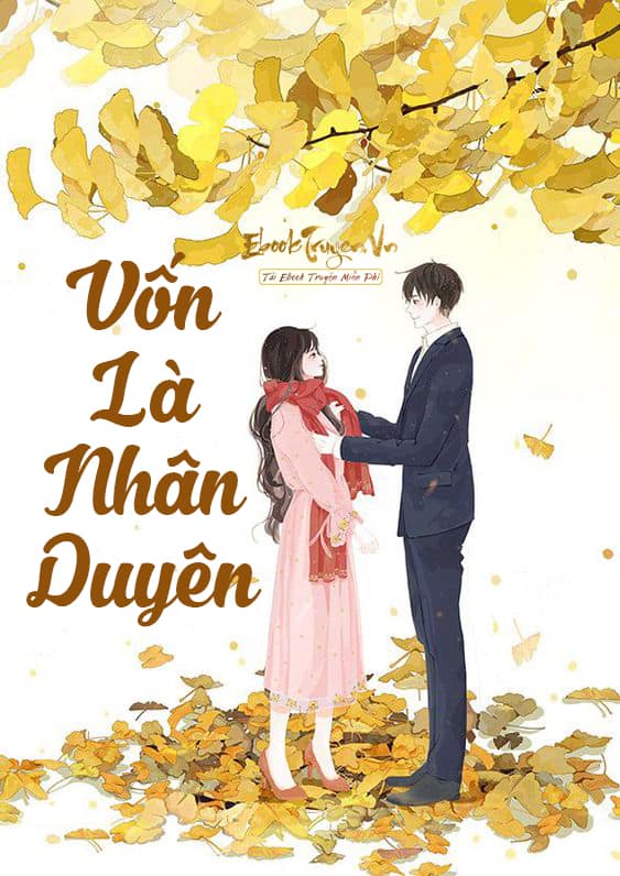 Vốn Là Nhân Duyên