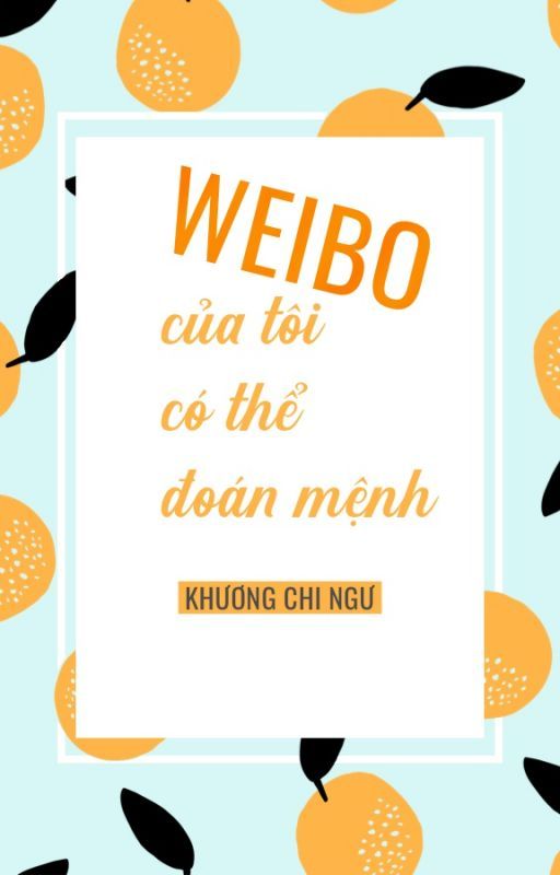 Weibo Của Tôi Có Thể Đoán Mệnh