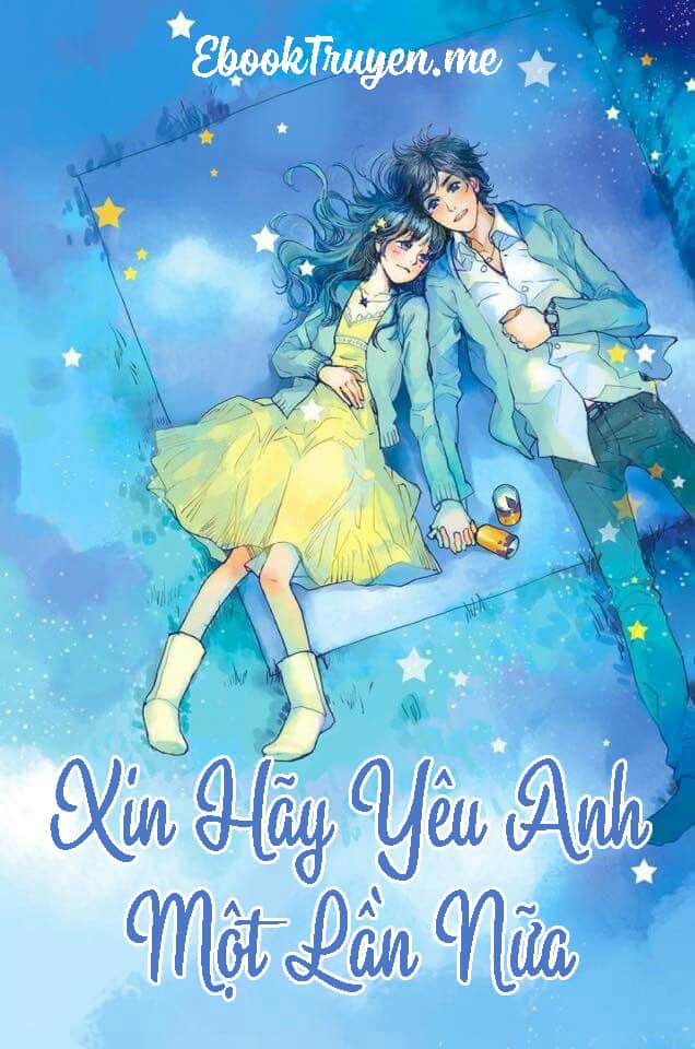 Xin Hãy Yêu Anh Một Lần Nữa