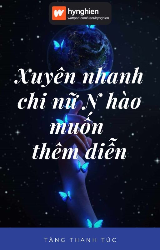 Xuyên Nhanh Chi Nữ N Hào Muốn Thêm Diễn Convert