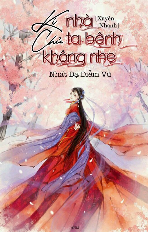 Xuyên Nhanh: Kí Chủ Nhà Ta Bệnh Không Nhẹ