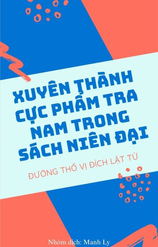 Xuyên Thành Cực Phẩm Tra Nam Trong Sách Niên Đại