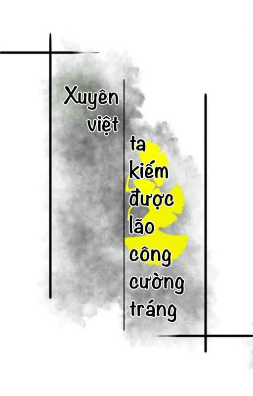 Xuyên Việt Ta Kiếm Được Lão Công Cường Tráng