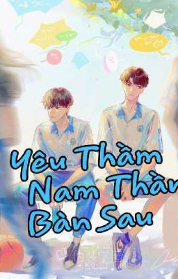 Yêu Thầm Nam Thần Bàn Sau