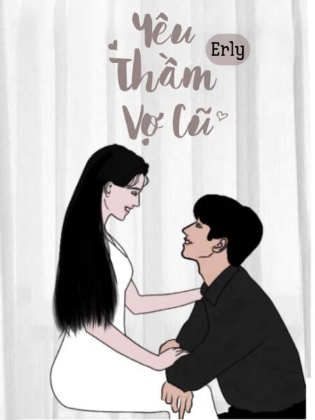 Yêu Thầm Vợ Cũ